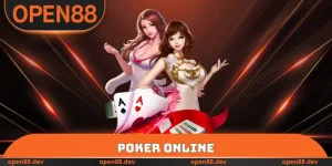 Poker Online OPEN88 - Tìm Hiểu Các Thao Tác Tính Năng